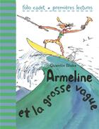 Couverture du livre « Armeline et la grosse vague » de Quentin Blake aux éditions Gallimard-jeunesse