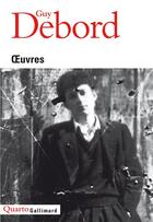 Couverture du livre « Oeuvres » de Guy Debord aux éditions Gallimard