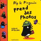 Couverture du livre « Pip Le Pingouin Prend Des Photos » de Mc Guirk aux éditions Nathan