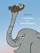 Couverture du livre « L'ascenseur de petit paresseux » de Tomoko Ohmura aux éditions Ecole Des Loisirs