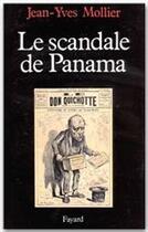 Couverture du livre « Le scandale de Panama » de Jean-Yves Mollier aux éditions Fayard