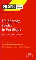 Couverture du livre « Un barrage contre le Pacifique, de Marguerite Duras » de Gisele Guillo aux éditions Hatier
