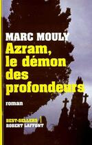 Couverture du livre « Azram, le démon des profondeurs » de Marc Mouly aux éditions Robert Laffont