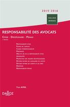 Couverture du livre « Responsabilité des avocats (3e édition) » de Yves Avril aux éditions Dalloz