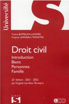 Couverture du livre « Droit civil : introduction ; biens, personnes, famille (22e édition) » de Virginie Larribau-Terneyre et Yvaine Buffelan-Lanore aux éditions Sirey