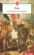 Couverture du livre « La Fortune des Rougon » de Émile Zola aux éditions Le Livre De Poche