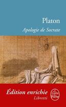 Couverture du livre « Apologie de Socrate » de Platon aux éditions Le Livre De Poche