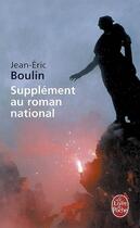 Couverture du livre « Supplément au roman national » de Boulin-J.E aux éditions Le Livre De Poche