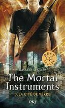 Couverture du livre « The mortal instruments ; la cité des ténèbres Tome 3 : La cité de verre » de Cassandra Clare aux éditions Pocket Jeunesse