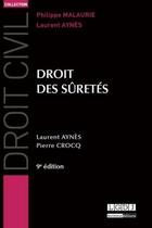 Couverture du livre « Droit des sûretés (9e édition) » de Laurent Aynes et Pierre Crocq aux éditions Lgdj