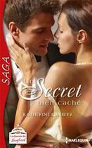 Couverture du livre « Un secret bien caché » de Katherine Garbera aux éditions Harlequin