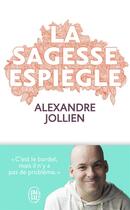 Couverture du livre « La sagesse espiègle » de Alexandre Jollien aux éditions J'ai Lu