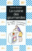 Couverture du livre « La cuisine des gourmandes » de Bonjour Karine aux éditions J'ai Lu