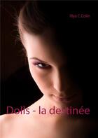 Couverture du livre « Dolls, la destinée » de Illya C. Colin aux éditions Books On Demand
