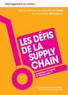 Couverture du livre « Les défis de la supply chain ; logistique et achat, le renouveau ? » de Jean-Michel Huet et Jean-Marie Micheaux aux éditions Pearson