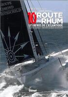 Couverture du livre « 10e route du rhum ; les héros de l'Atlantique » de Fabrice Amedeo aux éditions Glenat