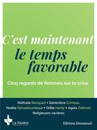 Couverture du livre « C'est maintenant le temps favorable » de Nathalie Becquart aux éditions Emmanuel