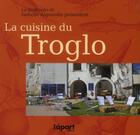 Couverture du livre « Cuisine du troglo » de Isabelle Algourdin aux éditions L'a Part Buissonniere