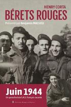 Couverture du livre « Bérets rouges : Juin 1944, un parachutiste S.A.S. français raconte » de Henry Corta aux éditions Editions Pierre De Taillac