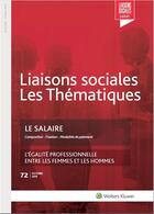 Couverture du livre « Liaisons sociales ; Les thématiques : le salaire ; n°72 ; composition, fixation, modalités de paiement (2e édition) » de Ventejou/Kovac/Allix aux éditions Liaisons