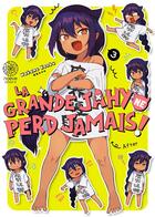 Couverture du livre « La Grande Jahy ne perd jamais Tome 3 » de Wakame Konbu aux éditions Noeve Grafx