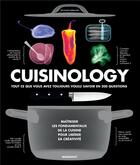 Couverture du livre « Cuisinology : tout ce que vous avez toujours voulu savoir en 200 questions » de Stuart Farrimond aux éditions Marabout