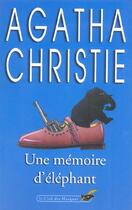 Couverture du livre « Une mémoire d'éléphant » de Agatha Christie aux éditions Le Livre De Poche