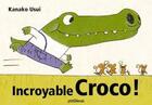 Couverture du livre « Incroyable croco ! » de Kanako Usui aux éditions Glenat Jeunesse