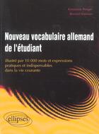 Couverture du livre « Nouveau vocabulaire allemand de l'etudiant (10 000 mots et expressions pratiques et indispensables d » de Troeger/Marinier aux éditions Ellipses