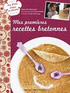 Couverture du livre « P'tits loups en cuisine : mes premières recettes bretonnes » de Alexandra Beauvais aux éditions Ouest France