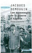 Couverture du livre « Les mensonges de la guerre d'Algérie » de Jacques Demougin aux éditions Succes Du Livre