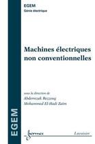 Couverture du livre « Machines électriques non conventionnelles » de El-Hadi Zaim aux éditions Hermes Science Publications