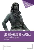 Couverture du livre « Les mémoires de Marceau » de Yves Le Blond aux éditions Mon Petit Editeur