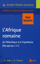 Couverture du livre « L'afrique romaine - capes agregation histoire » de Kaplan aux éditions Breal