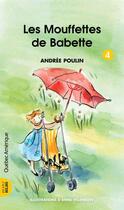 Couverture du livre « Les mouffettes de Babette » de Andree Poulin aux éditions Les Ditions Qubec Amrique