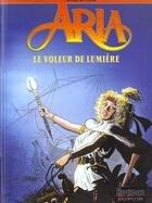 Couverture du livre « Aria Tome 14 : le voleur de lumière » de Michel Weyland aux éditions Dupuis