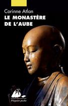 Couverture du livre « Le monastère de l'aube » de Corinne Atlan aux éditions Picquier