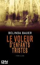 Couverture du livre « Le voleur d'enfants tristes » de Belinda Bauer aux éditions 12-21