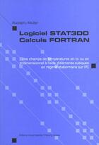 Couverture du livre « Logiciel Stat 3 Dd Sur Pc ; Calculs Fortran Des Champs De Temperature En Bi Ou En Tridimensionnel » de Reinald Rudolphi et Renate Muller aux éditions Editions Universitaires Fribourg