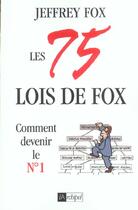 Couverture du livre « Les 75 lois de fox » de Jeffrey Fox aux éditions Archipel