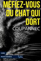 Couverture du livre « Méfiez-vous du chat qui dort » de Roger Coupannec aux éditions D'orbestier