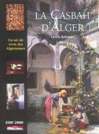 Couverture du livre « La casbah d'alger, un art de vivre des algeriennes » de Farida Rahmani aux éditions Paris-mediterranee