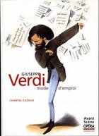 Couverture du livre « Verdi ; mode d'emploi » de Chantal Cazaux aux éditions Premieres Loges