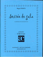 Couverture du livre « Soirée de gala » de Regis Porte aux éditions Art Et Comedie