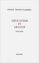 Couverture du livre « Delicatesse et gravite ballades » de Dranostamberg N. aux éditions Rougerie