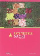 Couverture du livre « Arts visuels & jardins, cycles 1, 2 & 3 » de  aux éditions Crdp De Poitiers