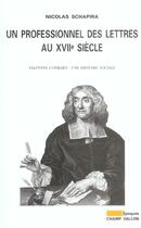 Couverture du livre « Un professionnel des lettres au xviiie siecle » de Nicolas Schapira aux éditions Champ Vallon