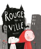 Couverture du livre « Rouge dans la ville » de Marie Voigt aux éditions Kaleidoscope