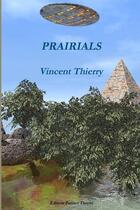 Couverture du livre « Prairials » de Vincent Thierry aux éditions Lulu