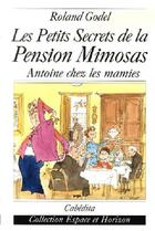 Couverture du livre « LES PETITS SECRETS DE LA PENSION MIMOSAS » de Roland Godel aux éditions Cabedita